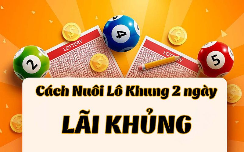 cách nuôi lô khung 2 ngày